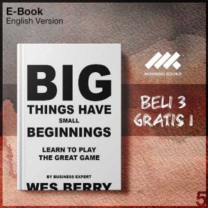 Big_Things_Have_Small_Beginning_Wes_Berry_000001-Seri-2f.jpg