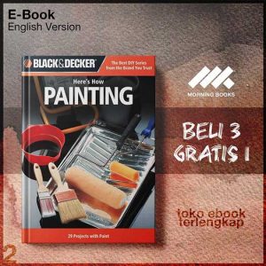Black_Decker_Heres_How_Painting_29_Projects_with_Paint_by_Editors_of_CPi.jpg