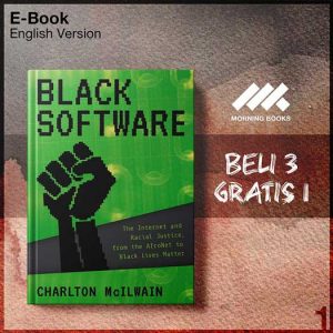 Black_Software_The_Internet_Racial_Justice_from_the_AfroNet_to_Black_Li-Seri-2f.jpg