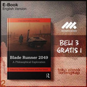 Blade_Runner_2049_A_Philosophical_Exploration_by_Timothy_Shanahan_Paul_Smart_editor_.jpg