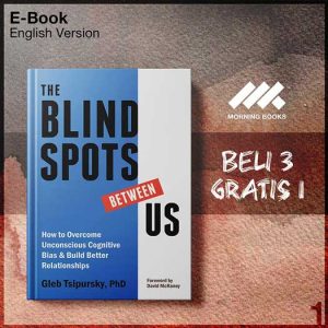 Blindspots_Between_Us_How_to_Overcome_Unconscious_Cognitive_Bias_and_B-Seri-2f.jpg