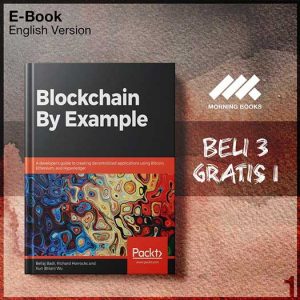 Blockchain_By_Example_A_developer_s_guide_to_creating_decentra_application-Seri-2f.jpg