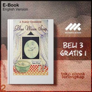 Blue_Moon_Soup_A_Family_Cookbook_by_Gary_Goss.jpg