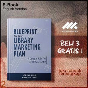 Blueprint_for_Your_Library_Marketing_Plan_A_Guide_to_Heive_by_Patricia_H_Fisher_Marseille_M_Pride_Ellen_G_.jpg