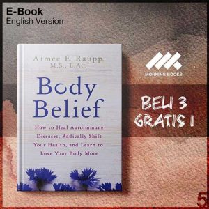 Body_Belief_How_to_Heal_Autoimm_-_Unknown_000001-Seri-2f.jpg