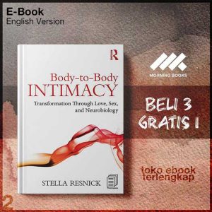 Body_to_body_intimacy_transformation_through_love_sex_and_neurobiology_by_Resnick_Stella.jpg