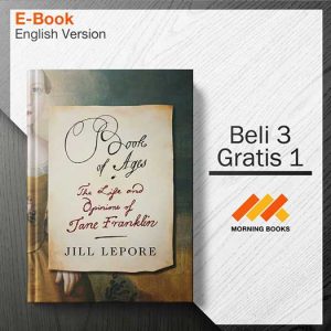 Book_of_Ages-_The_Life_and_Opinions_of_Jane_Franklin_-_Jill_Lepore_000001-Seri-2d.jpg