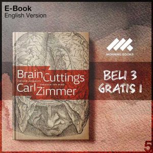 Brain_Cuttings_Fifteen_Journeys_Through_the_Mind_by_Carl_Zimmer_000001-Seri-2f.jpg