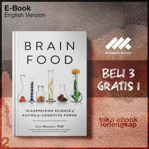 Brain_food_the_surprising_science_of_eating_for_cognitive_power_by_Mosconi_Lisa.jpg