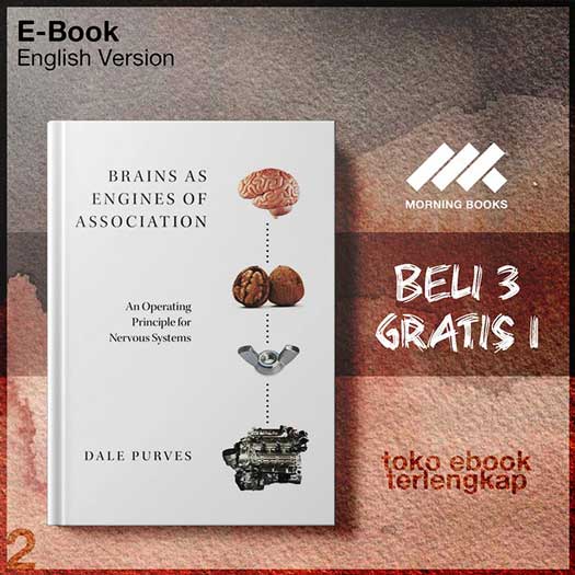 Brains_as_Engines_of_Association_An_Operating_Principle_for_Nervous_Systems_by_Dale_Purves.jpg Brains_as_Engines_of_Association_An_Operating_Principle_for_Nervous_Systems_by_Dale_Purves.jpg