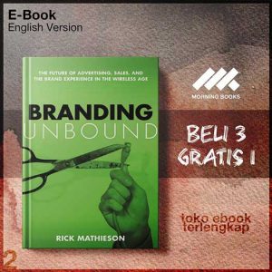 Branding_Unbound_The_Future_Of_Advertising_Sales_Experience_In_The_Wireless_Age_by_Rick_Mathieson.jpg