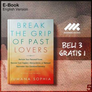 Break_the_Grip_of_Past_Lovers_-_Jumana_Sophia_000001-Seri-2f.jpg