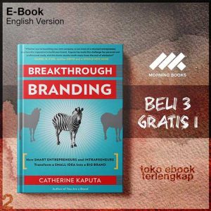 Breakthrough_Branding_How_Smart_Entrepreneurs_andapreneurs_Transform_a_Small_Idea_into_a_Big_Brand.jpg
