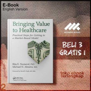 Bringing_value_to_healthcare_practical_steps_for_gettinarket_based_model_by_Abrams_Michael_N_Numerof_Rita_E.jpg