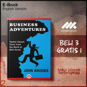 Business_Adventures_Twelve_Classic_Tales_from_the_World_of_Wall_Street_by_John_Brooks.jpg