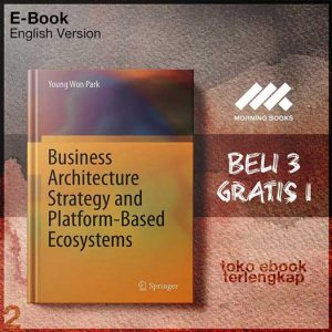 Business_Architecture_Strategy_and_Platform_Based_Ecosystems_by_Young_Won_Parkauth.jpg