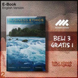 Business_Ethics_Ethical_Decision_Making_Cases_10th_Edition_by_O_C_Ferrell_John_Fraedrich_Linda_Ferrell.jpg