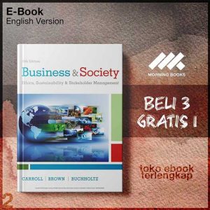 Business_Society_Ethics_Sustainability_Stakeholder_Management_by_Carroll_Archie_B_Brown_Jill_Buchholtz.jpg