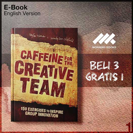 Caffeine_for_the_Creative_Team_150_Exercises_to_Inspire_Group_Inno-Seri-2f.jpg Caffeine_for_the_Creative_Team_150_Exercises_to_Inspire_Group_Inno-Seri-2f.jpg