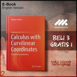 Calculus_with_Curvilinear_Coordinates_Problems_and_Solutions_by_Markus_Antoni.jpg