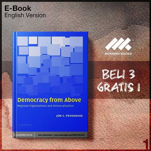 Cambridge_Democracy_from_Above_Regional_Organizations_Democratization-Seri-2f.jpg Cambridge_Democracy_from_Above_Regional_Organizations_Democratization-Seri-2f.jpg