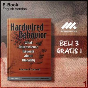 Cambridge_Hardwired_Behavior_What_Neuroscience_Reveals_about_Morality-Seri-2f.jpg Cambridge_Hardwired_Behavior_What_Neuroscience_Reveals_about_Morality-Seri-2f.jpg