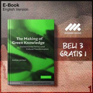 Cambridge_The_Making_of_Green_Knowledge_Environmental_Politics_Cul-Seri-2f.jpg Cambridge_The_Making_of_Green_Knowledge_Environmental_Politics_Cul-Seri-2f.jpg