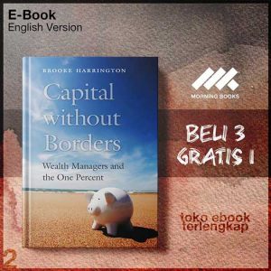 Capital_without_borders_wealth_managers_and_the_one_percent_by_Harrington_Brooke.jpg