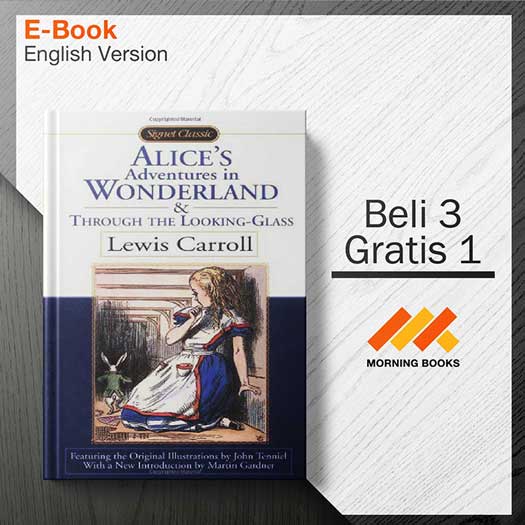 Carroll_Lewis_-_Alice_s_Adventures_in_Wonderland_and_Through_the_Looking-Glass_000001.jpg