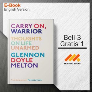 Carry_On_Warrior._The_Power_of_Embracing_Your_Messy_-_Glennon_Doyle_Melton_000001-Seri-2d.jpg