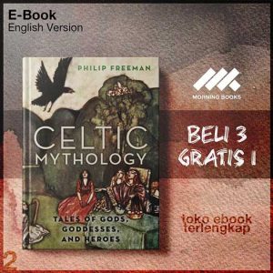 Celtic_mythology_tales_of_gods_goddesses_and_heroes_by_Freeman_Philip.jpg