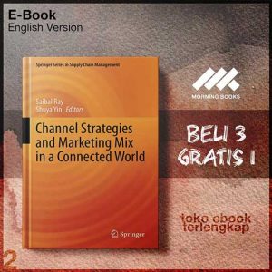 Channel_Strategies_And_Marketing_Mix_In_A_Connected_World_by_Saibal_Ray_Shuya_Yin.jpg
