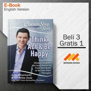 Chicken_Soup_for_the_Soul-_Think_Act__Be_Happy-_How_to_Use_Chicken_000001-Seri-2d.jpg
