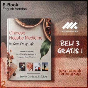 Chinese_holistic_medicine_in_your_daily_life_combine_acedies_qigong_for_integrated_natural_healing_by_Cardoza_.jpg