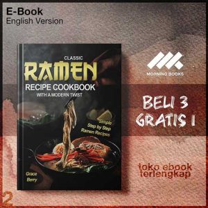 Classic_Ramen_Recipe_Cookbook_with_A_Modern_Twist_Simple_Step_by_Step_Ramen_Recipes_by_Grace_Berry.jpg