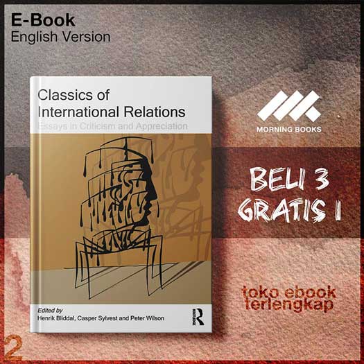 Classics_of_International_Relations_Essays_in_Criticism_and_Appation_by_Henrik_Bliddal_Casper.jpg