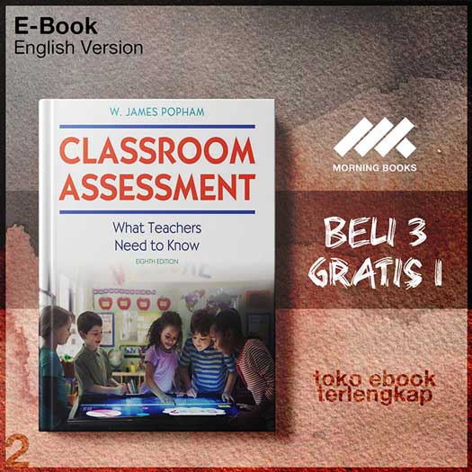 Classroom_Assessment_What_Teachers_Need_to_Know_by_W_James_Popham.jpg Classroom_Assessment_What_Teachers_Need_to_Know_by_W_James_Popham.jpg