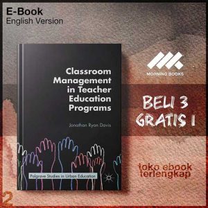 Classroom_Management_in_Teacher_Education_Programs_by_Jonathan_Ryan_Davis_auth_.jpg