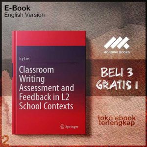 Classroom_Writing_Assessment_and_Feedback_in_L2_School_Contexts_by_Icy_Lee_auth_.jpg