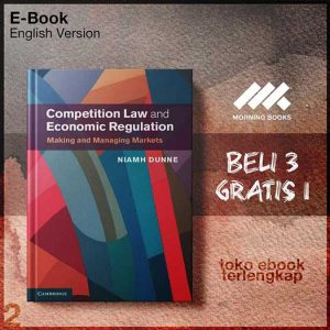 Competition_Law_and_Economic_Regulation_Making_and_Managing_Markets_by_Niamh_Dunne.jpg