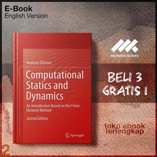 Computational_Statics_and_Dynamics_An_Introduction_Based_on_the_Finite_Element_Method_Second.jpg
