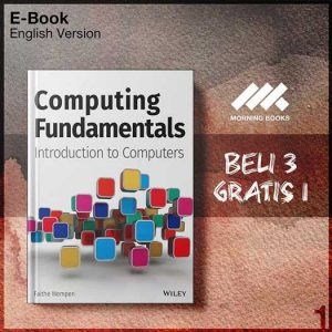 Computing_Fundamentals_Introduction_to_Computers_by_Faithe_Wempen-Seri-2f.jpg