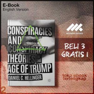 Conspiracies_and_Conspiracy_Theories_in_the_Age_of_Trump_by_Daniel_C_Hellinger.jpg