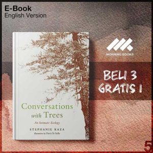 Conversations_with_Trees_-_Stephanie_Kaza_000001-Seri-2f.jpg