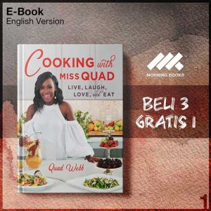 Cooking_with_Miss_Quad_Live_Laugh_Love_and_Eat_by_Quad_Webb-Seri-2f.jpg Cooking_with_Miss_Quad_Live_Laugh_Love_and_Eat_by_Quad_Webb-Seri-2f.jpg