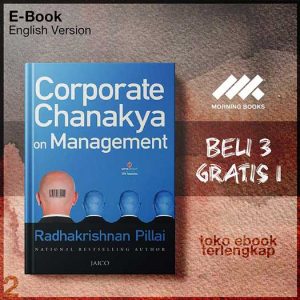Corporate_Chanakya_on_Management_by_Radhakrishnan_Pillai.jpg Corporate_Chanakya_on_Management_by_Radhakrishnan_Pillai.jpg