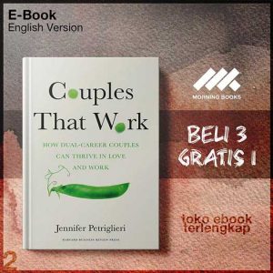 Couples_That_Work_How_Dual_Career_Couples_Can_Thrive_in_Love_and_Work_by_Jennifer_Petriglieri.jpg
