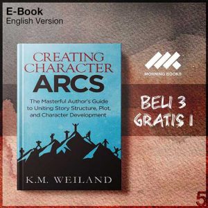 Creating_Character_Arcs_-_K_M_Weiland_000001-Seri-2f.jpg