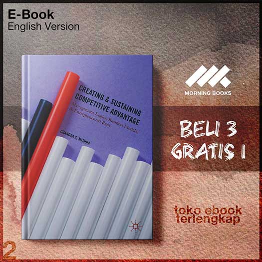 Creating_and_Sustaining_Competitive_Advantage_Management_Logics_Business_Models_and_Entrepreneurial_Rent_by.jpg