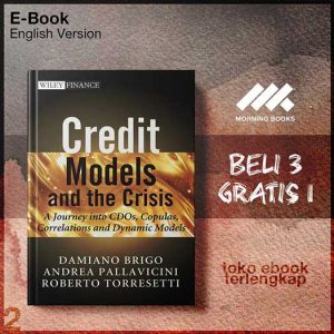 Credit_Models_and_the_Crisis_A_Journey_into_CDOs_Copulas_Correlations_and_Dynamic_Models_by_Dr_Damiano.jpg